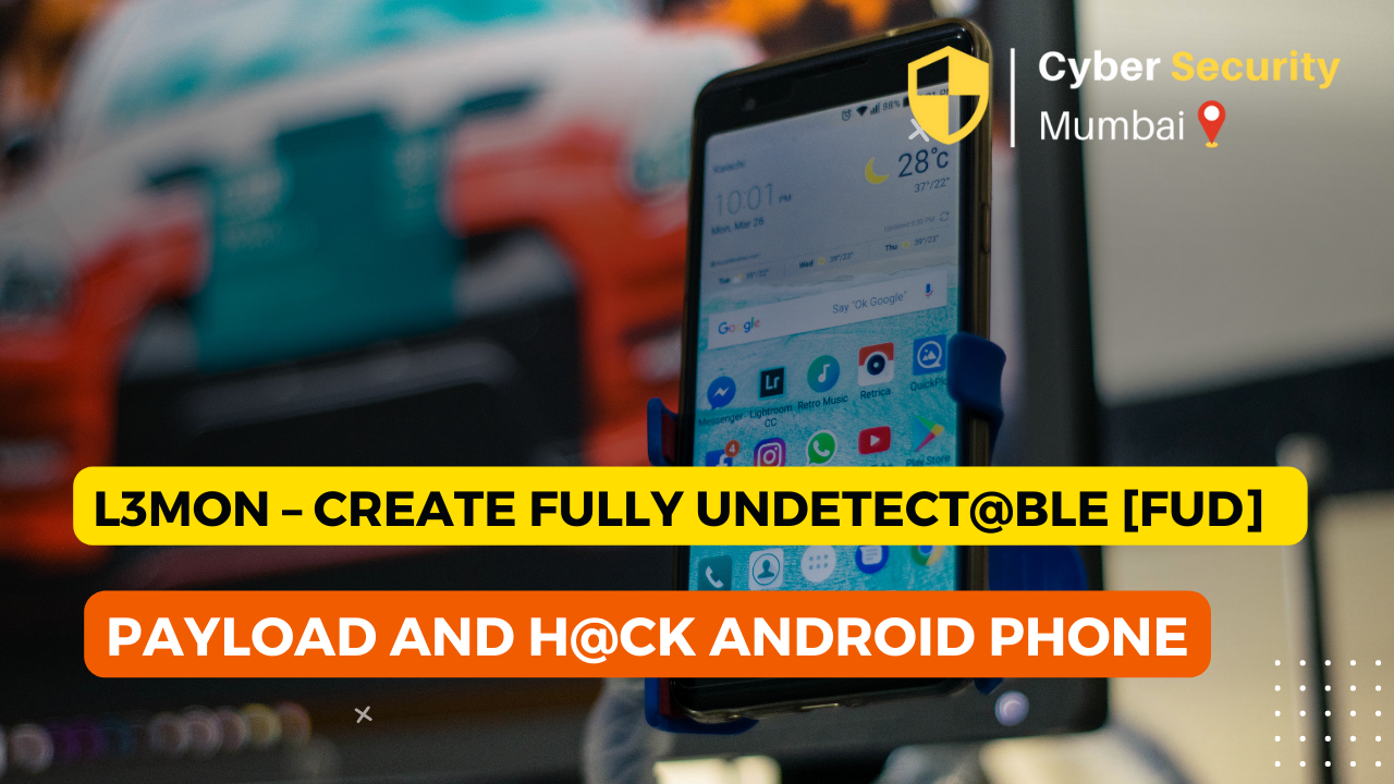 L3MON – Create FUD Payload and Hack Android Phone