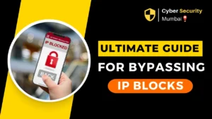 Ultimate Guide for Bypassing Web Access IP Blocks