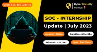 Security Operations Center (SOC) Internship update | July 2023