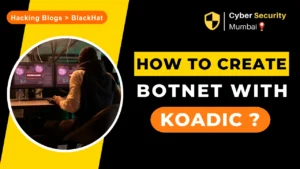 Unlocking the Secrets of Botnet Creation with Koadic